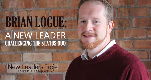 Brian Logue: A New Leader Challenging the Status Quo