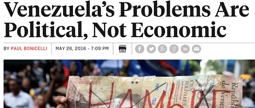 Venezuela’s Problems Are Political, Not Economic